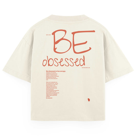 Be Obsessed T-shirt | Off-white
